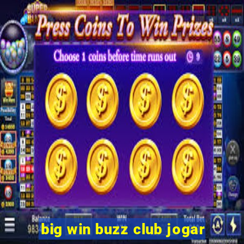 big win buzz club jogar